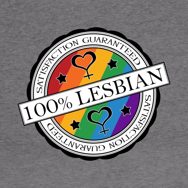 100% Satisfaction Guaranteed Lesbian Pride Rainbow Stamp of Approval by LiveLoudGraphics